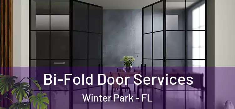 Bi-Fold Door Services Winter Park - FL