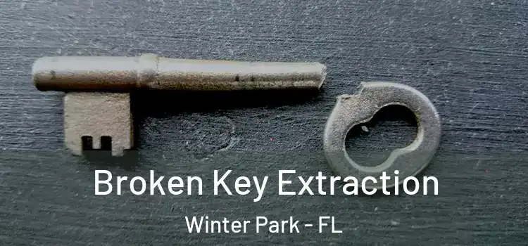 Broken Key Extraction Winter Park - FL