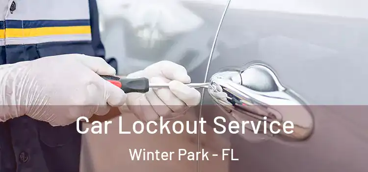 Car Lockout Service Winter Park - FL