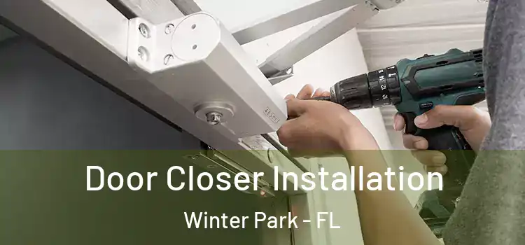 Door Closer Installation Winter Park - FL