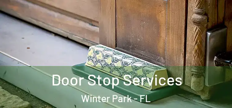  Door Stop Services Winter Park - FL
