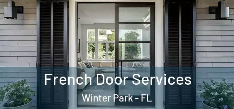 French Door Services Winter Park - FL