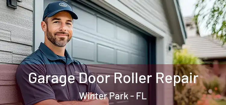  Garage Door Roller Repair Winter Park - FL