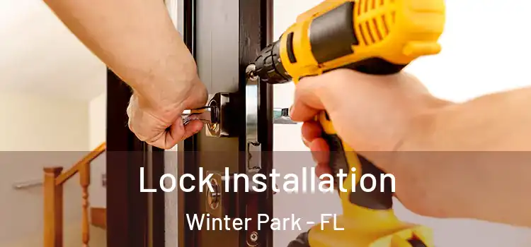 Lock Installation Winter Park - FL