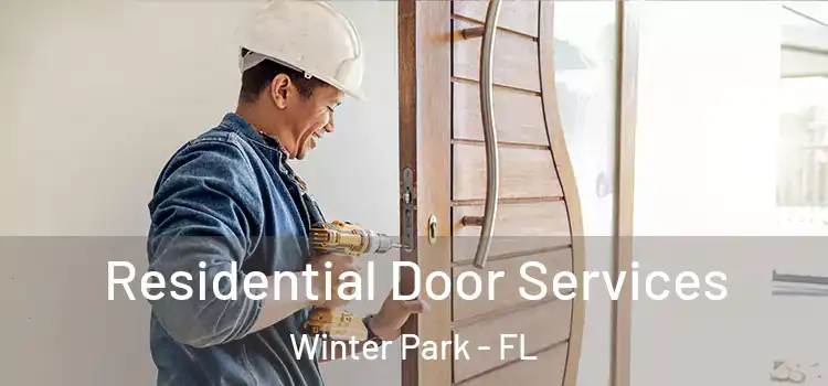 Residential Door Services Winter Park - FL