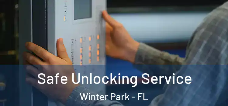 Safe Unlocking Service Winter Park - FL