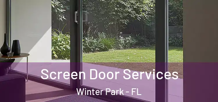  Screen Door Services Winter Park - FL